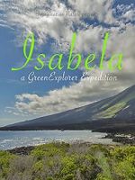 Watch Isabela: a Green Explorer Expedition Myflixer