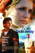 Watch Don\'t Fade Away Myflixer