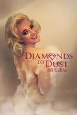 Watch Diamonds to Dust Myflixer