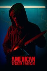 Watch American Terror Tales 3 Myflixer