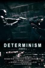 Watch Determinism Myflixer