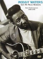 Watch Muddy Waters: Got My Mojo Working Myflixer