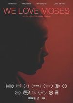 Watch We Love Moses Myflixer