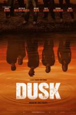 Watch Dusk Myflixer