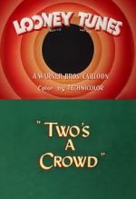 Watch Two\'s a Crowd (Short 1950) Myflixer