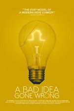 Watch A Bad Idea Gone Wrong Myflixer