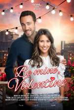 Watch Be Mine, Valentine Myflixer