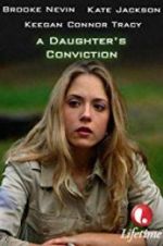 Watch A Daughter\'s Conviction Myflixer
