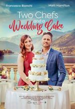 Watch Two Chefs and a Wedding Cake Myflixer