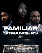 Watch Familiar Strangers Myflixer