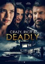 Watch Crazy, Rich and Deadly Myflixer