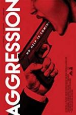 Watch Aggression Myflixer