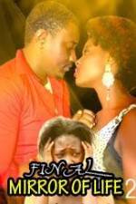 Watch Final Mirror Of Life 2 Myflixer