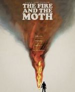 Watch The Fire and the Moth Myflixer