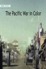 Watch The Pacific War in Color Myflixer