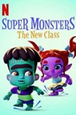Watch Super Monsters: The New Class Myflixer