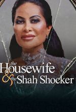 Watch The Housewife & the Shah Shocker Myflixer