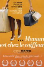 Watch Mommy Is at the Hairdresser's Myflixer