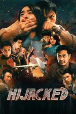 Watch Hijacked Myflixer