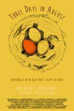 Watch Three Days in August Myflixer