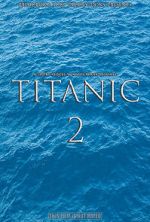 Watch Titanic 2 (Short 2017) Myflixer