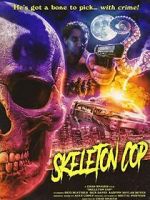 Watch Skeleton Cop (Short 2019) Myflixer
