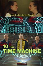 Watch 10 Minute Time Machine (Short 2017) Myflixer