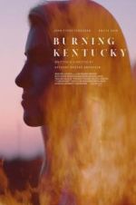 Watch Burning Kentucky Myflixer