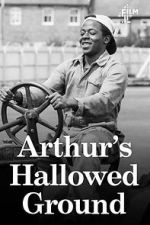 Watch Arthur\'s Hallowed Ground Myflixer