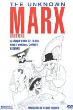 Watch The Unknown Marx Brothers Myflixer