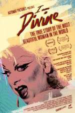 Watch I Am Divine Myflixer