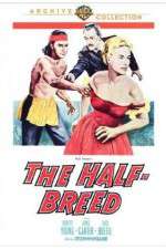 Watch The Half-Breed Myflixer