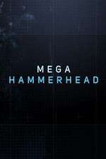 Watch Mega Hammerhead Myflixer