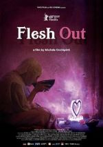 Watch Flesh Out Myflixer