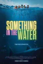 Watch Something in the Water Myflixer