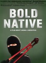 Watch Bold Native Myflixer