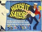 Watch Watch It, Sailor! Myflixer