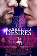 Watch Dangerous Desires Myflixer
