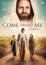 Watch Come Unto Me Myflixer