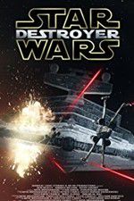 Watch Star Wars: Destroyer Myflixer