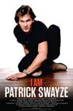 Watch I Am Patrick Swayze Myflixer