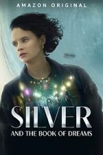 Watch Silver and the Book of Dreams Myflixer