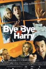 Watch Bye Bye Harry! Myflixer