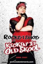Watch Kickin It Old Skool Myflixer