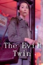 Watch The Evil Twin Myflixer