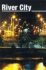 Watch River City Myflixer