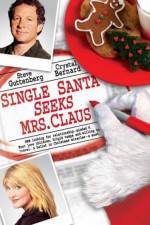 Watch Single Santa Seeks Mrs. Claus Myflixer