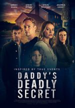 Watch Daddy's Deadly Secret Myflixer