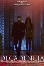 Watch Decadencia Myflixer