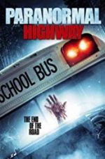 Watch Paranormal Highway Myflixer